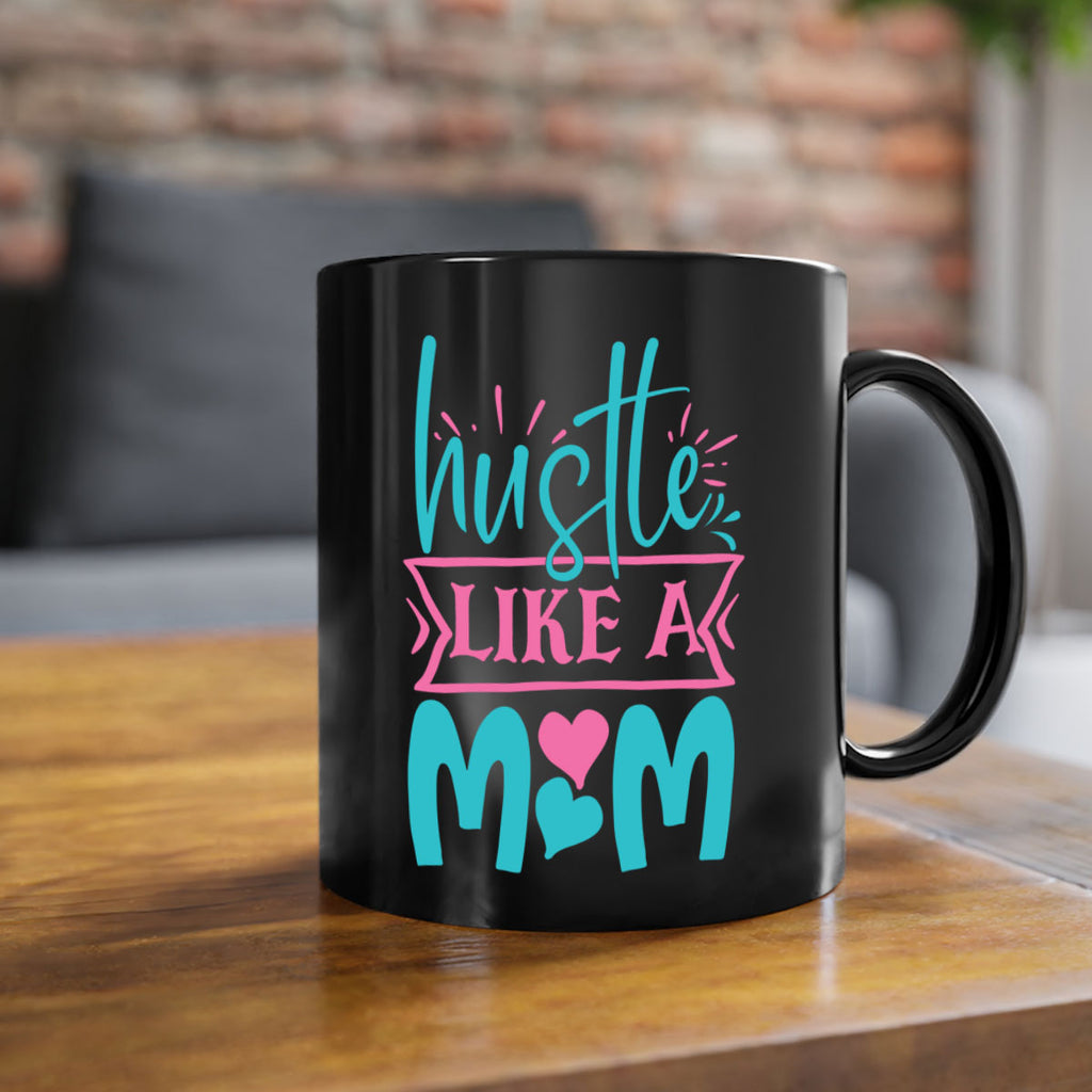 hustle like a mom 340#- mom-Mug / Coffee Cup