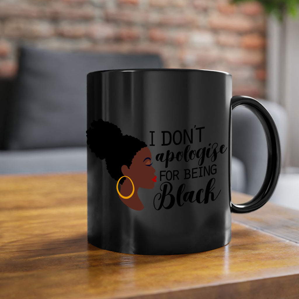 i dont apologize for being black Style 34#- Black women - Girls-Mug / Coffee Cup