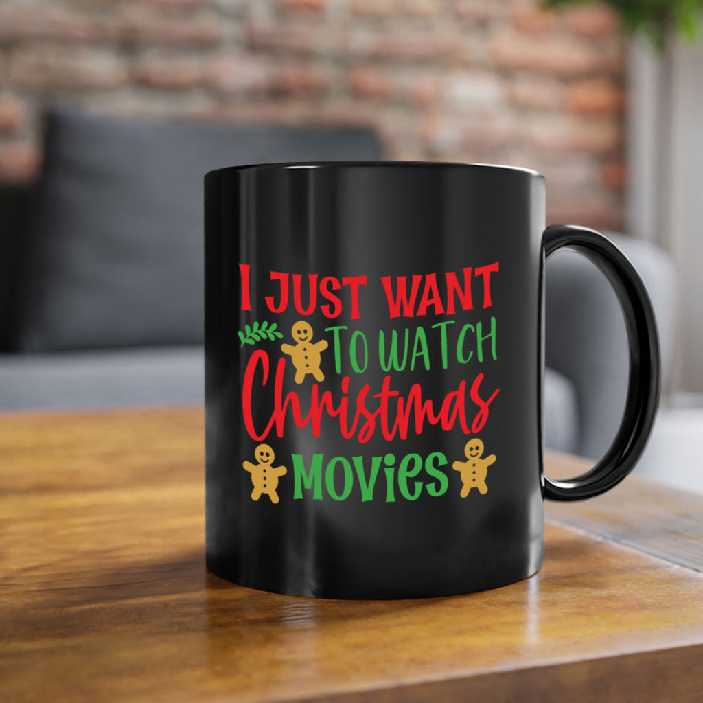 i just want to watch christmas movies style 332#- christmas-Mug / Coffee Cup