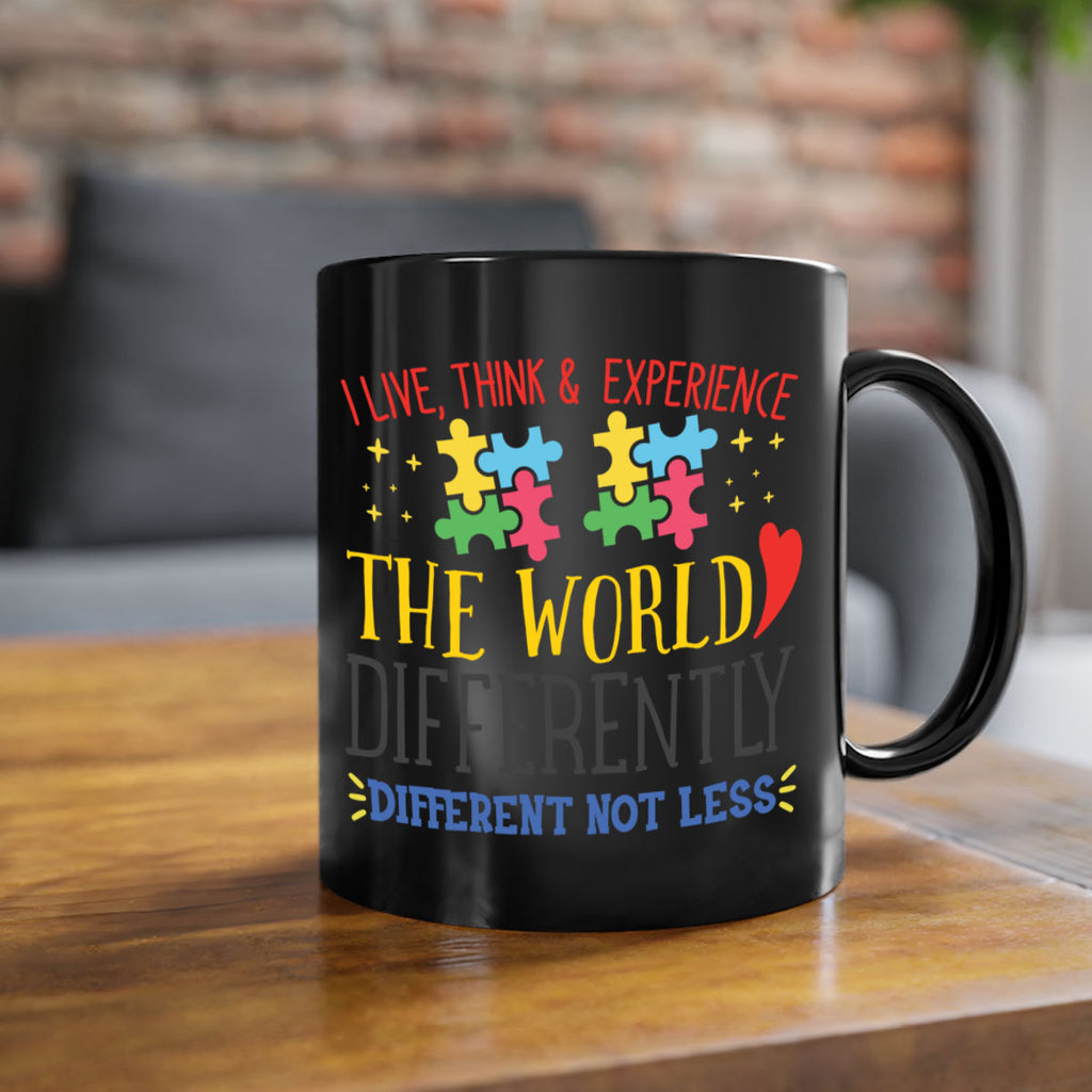 i live think experience the world differently different not less Style 20#- autism-Mug / Coffee Cup