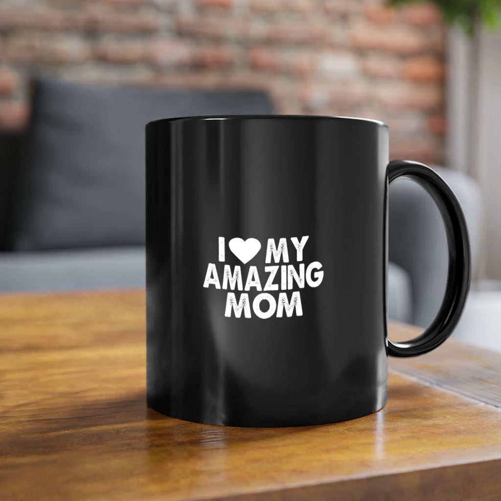 i love my amazing mom 259#- mom-Mug / Coffee Cup