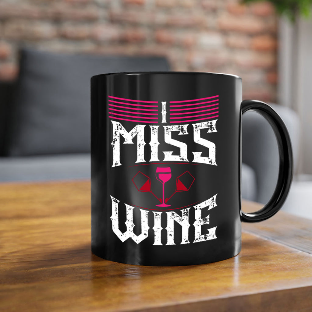 i miss wine 135#- wine-Mug / Coffee Cup