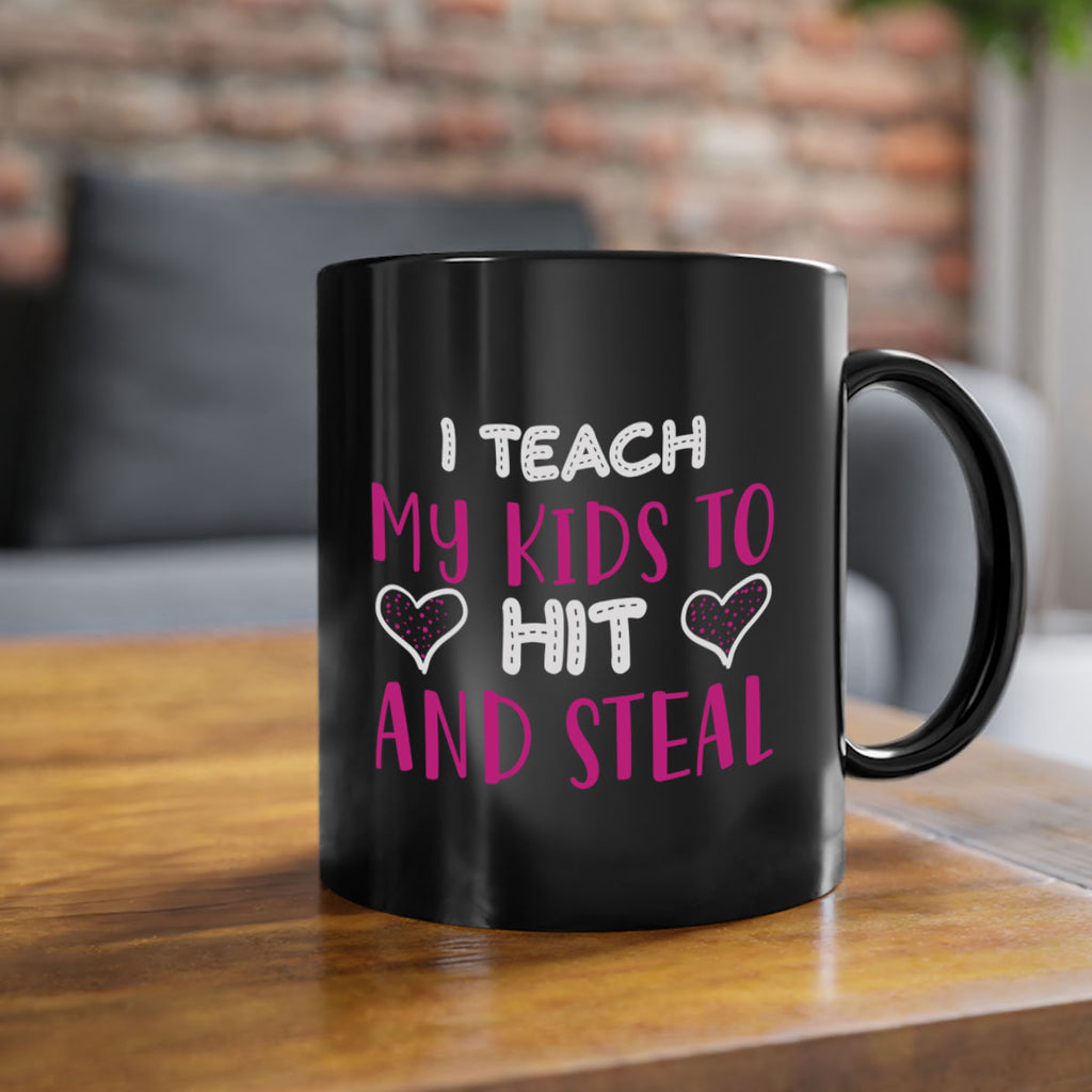 i teach my kids to hit and steal 152#- mom-Mug / Coffee Cup