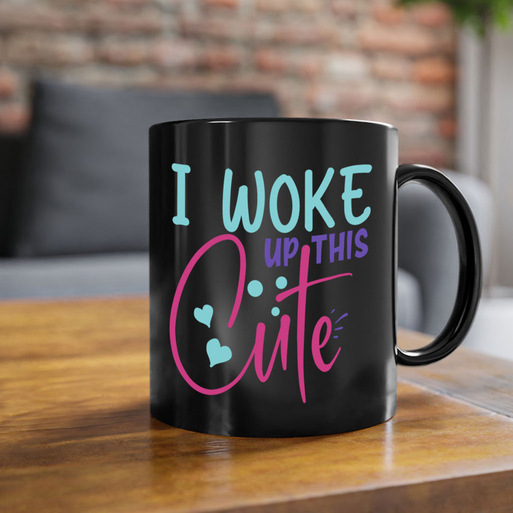 i woke up this cute Style 244#- baby2-Mug / Coffee Cup