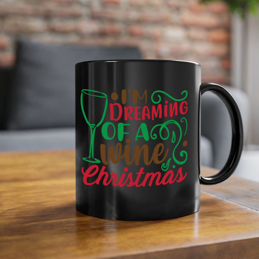 im dreaming of a wine christmas 252#- christmas-Mug / Coffee Cup