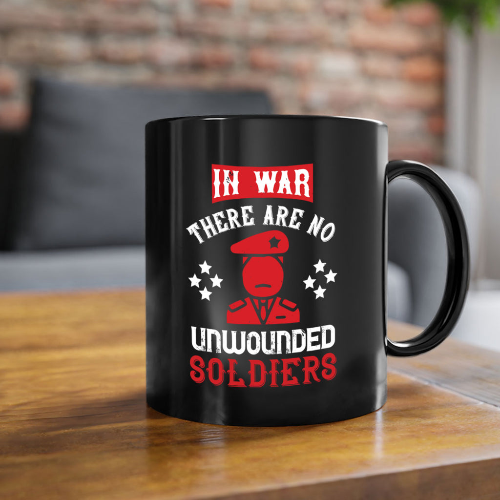 in war there are no unwounded soldiers 54#- veterns day-Mug / Coffee Cup