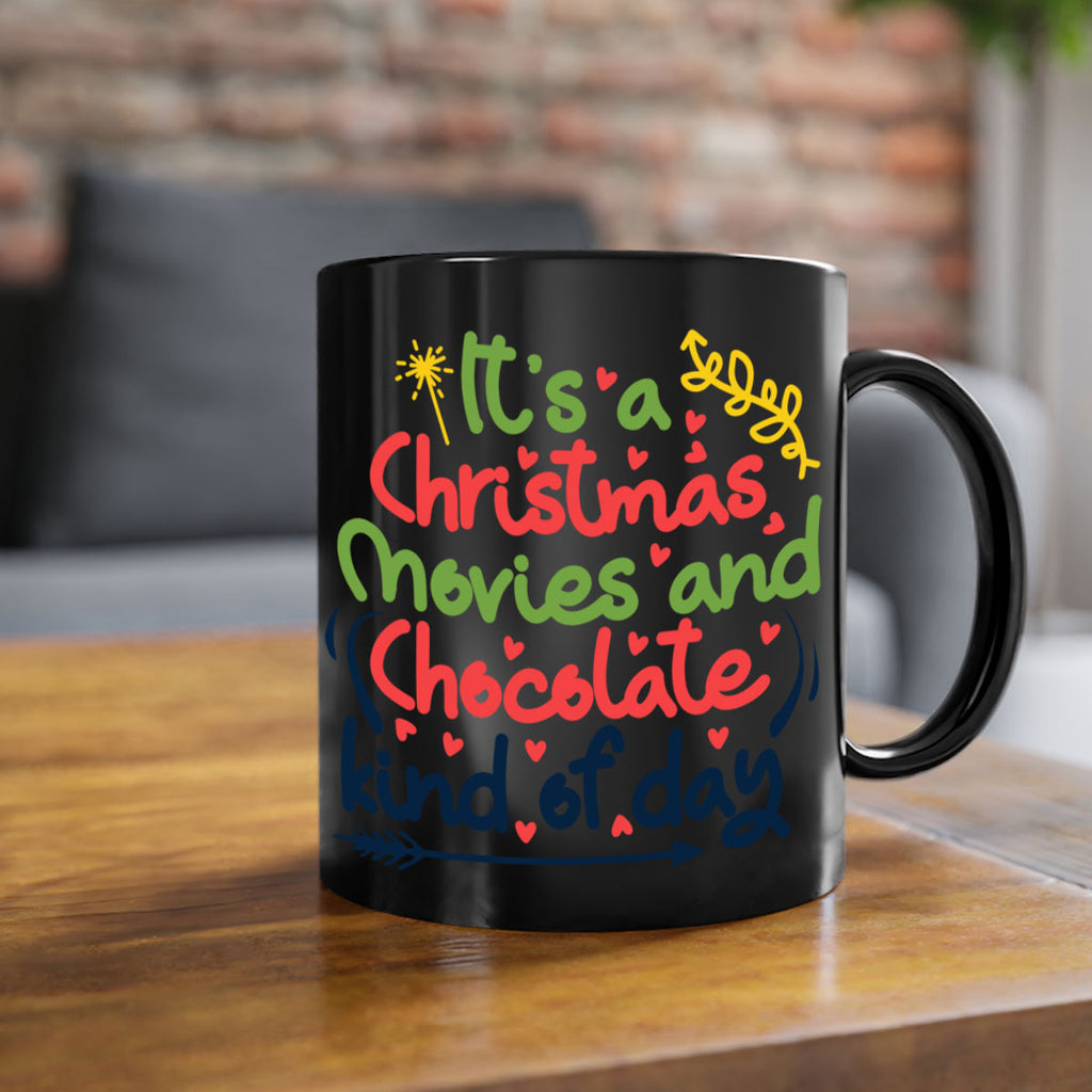 it’s a christmas movies and chocolate kind of dayy 248#- christmas-Mug / Coffee Cup
