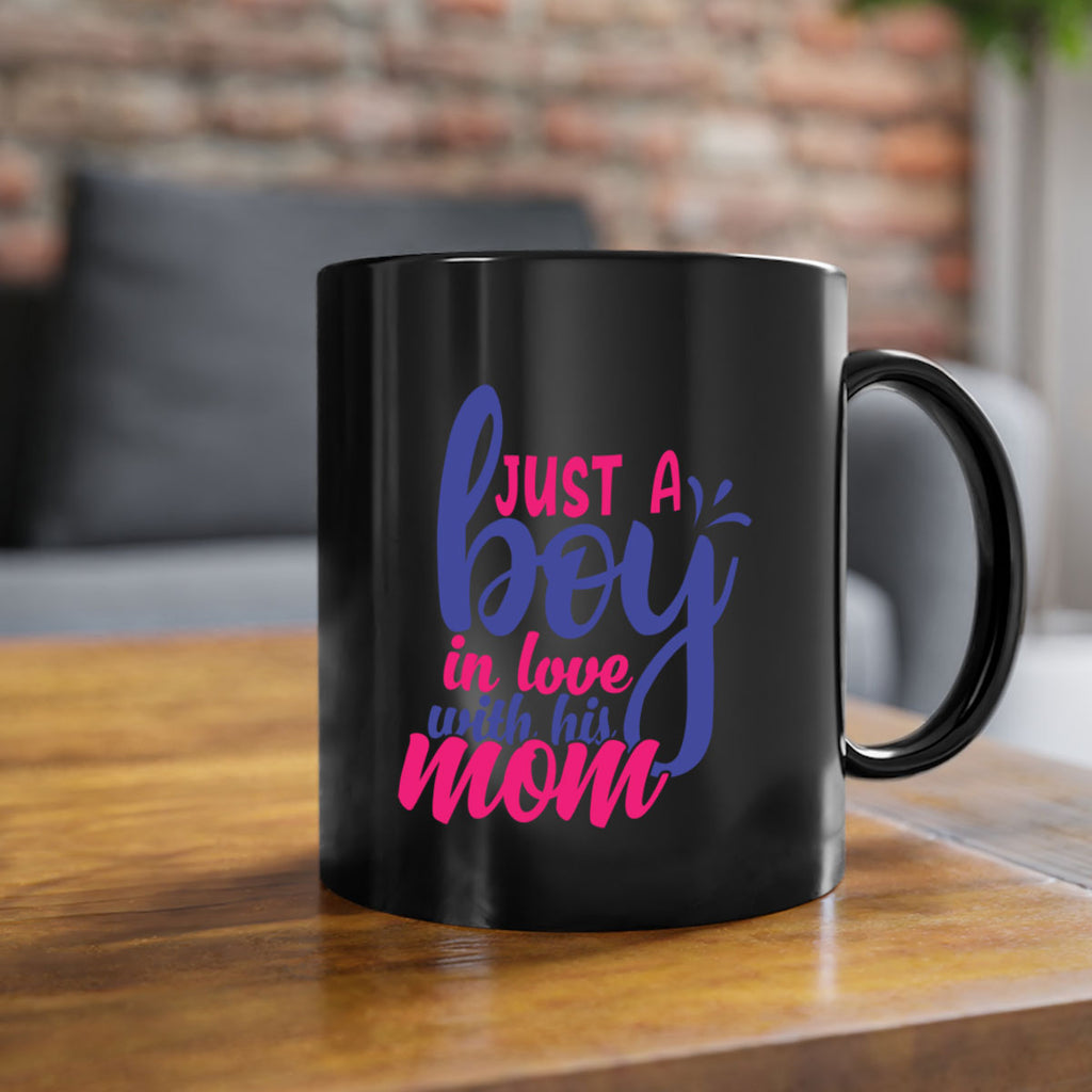 just a boy in love with his mom 394#- mom-Mug / Coffee Cup