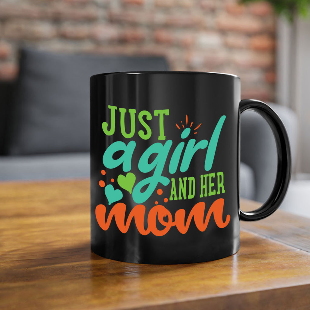 just a girl and her mom 393#- mom-Mug / Coffee Cup