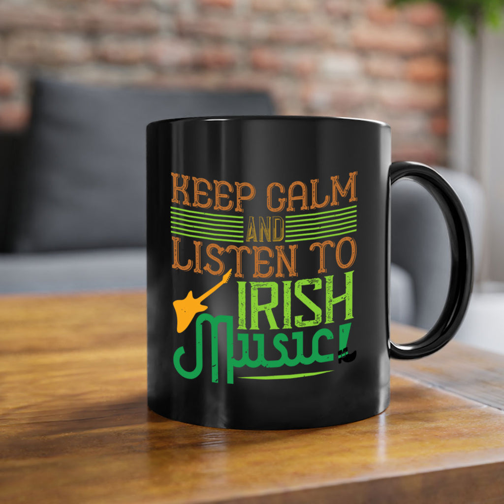 keep calm and listen to irish music Style 125#- St Patricks Day-Mug / Coffee Cup