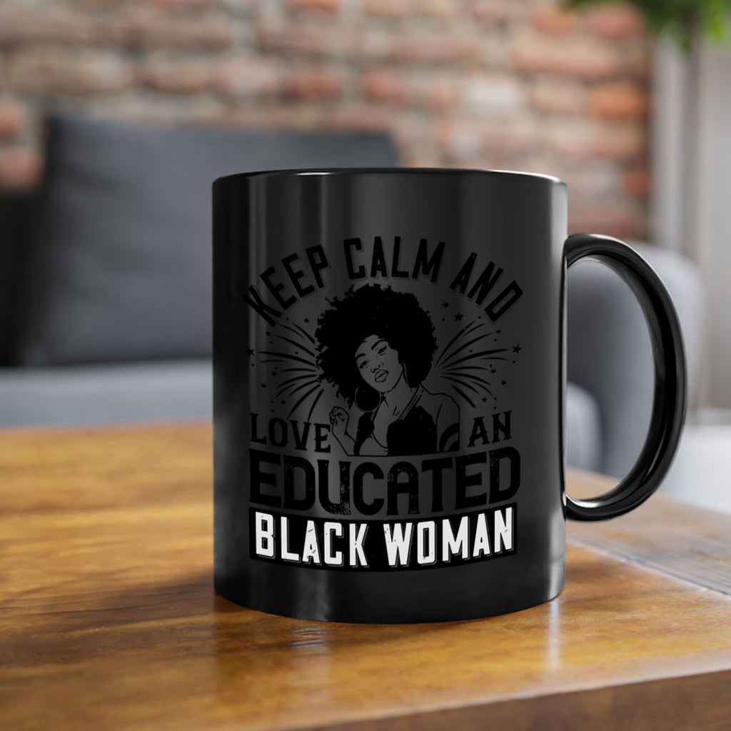 keep calm and love and educated black women Style 20#- Afro - Black-Mug / Coffee Cup