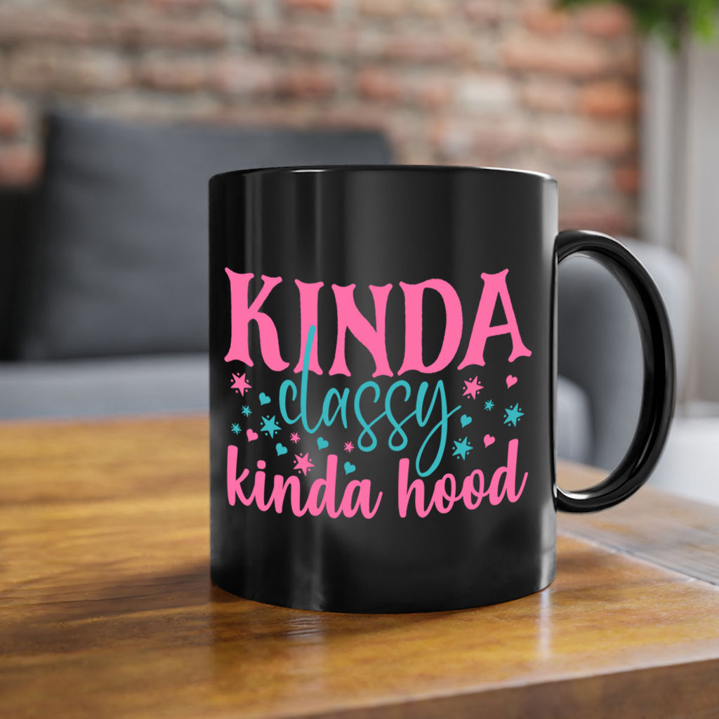 kinda classy kinda hood 333#- mom-Mug / Coffee Cup