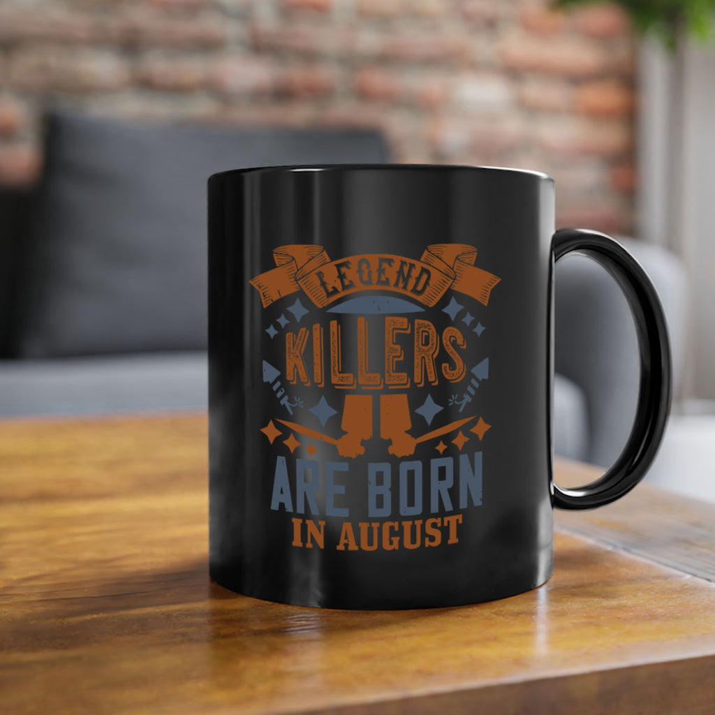 legend killers are born in august Style 66#- birthday-Mug / Coffee Cup