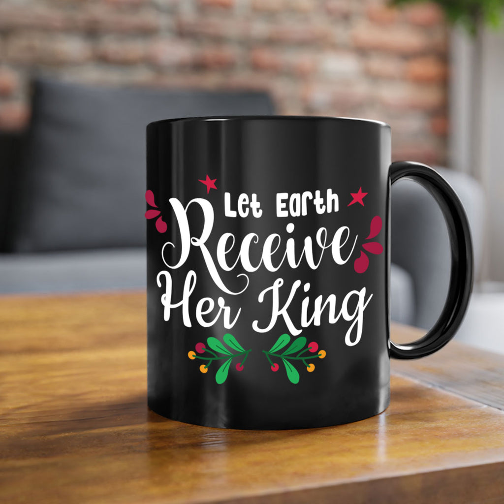 let earth receive her king style 426#- christmas-Mug / Coffee Cup