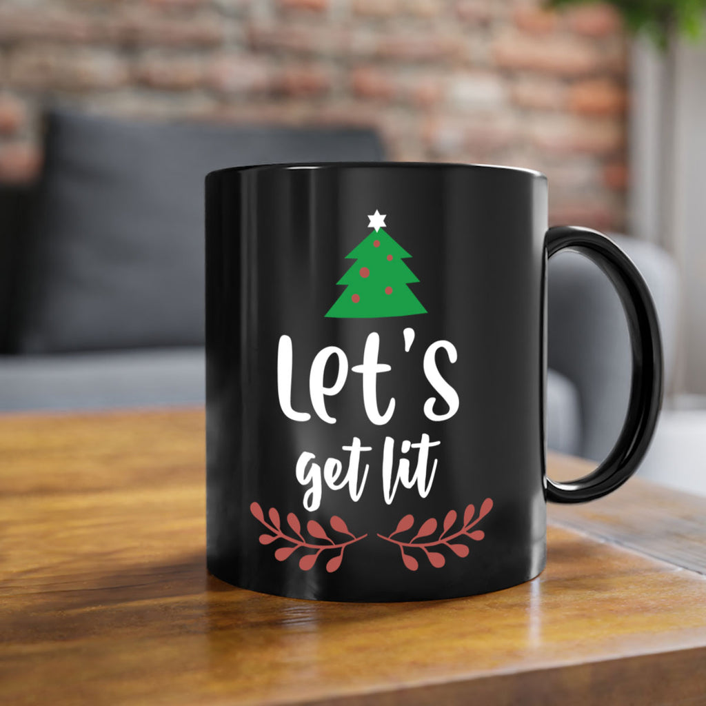 let's get lit style 441#- christmas-Mug / Coffee Cup