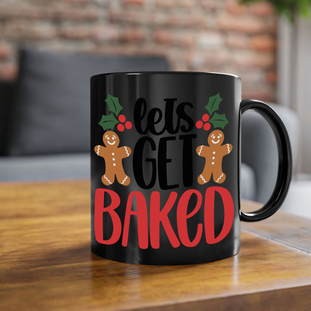 lets get baked 105#- christmas-Mug / Coffee Cup