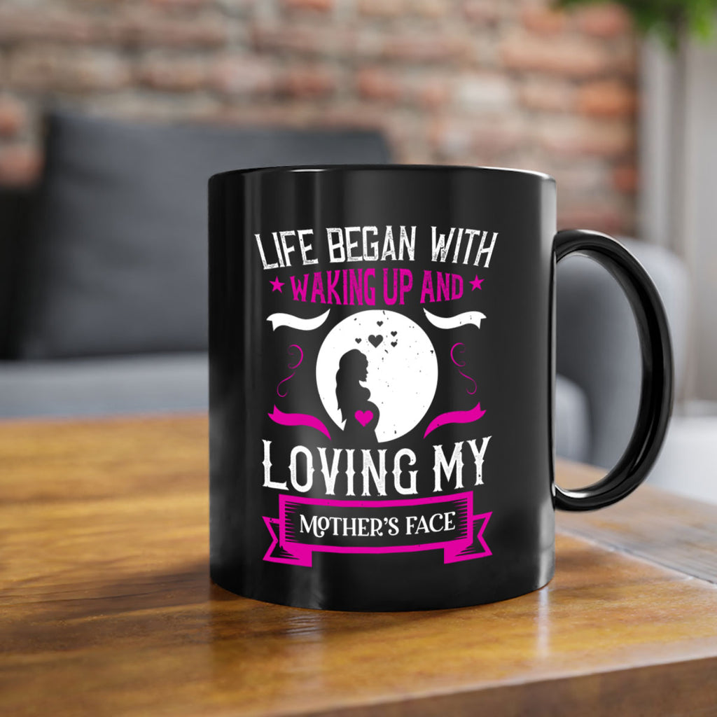 life began with waking 69#- mothers day-Mug / Coffee Cup