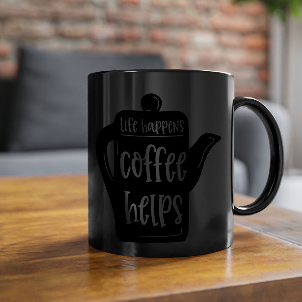 life happens coffee helps 74#- coffee-Mug / Coffee Cup