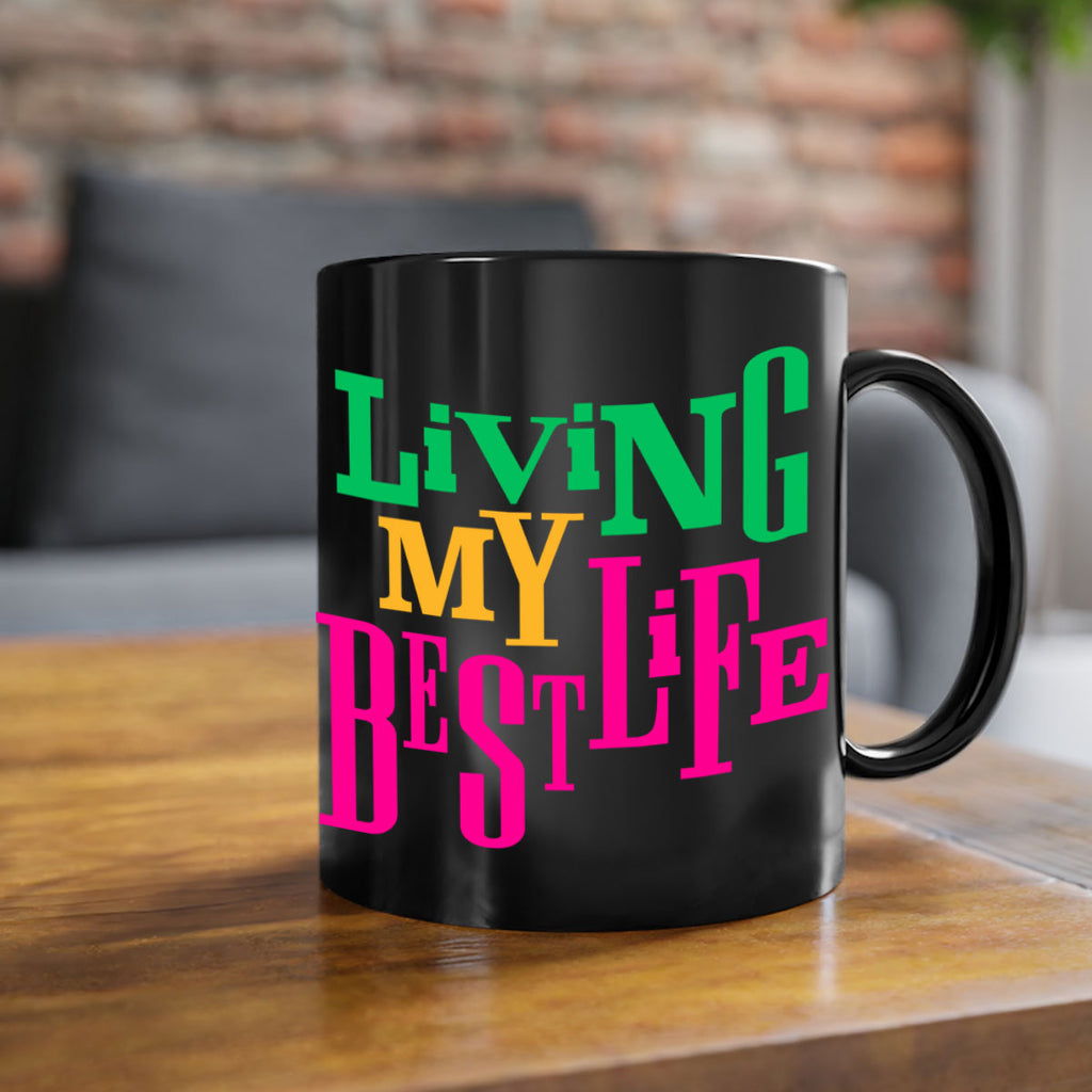 living my best life 96#- black words - phrases-Mug / Coffee Cup