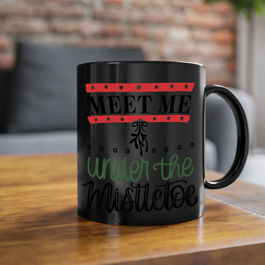 meet me under the mistletoe 98#- christmas-Mug / Coffee Cup