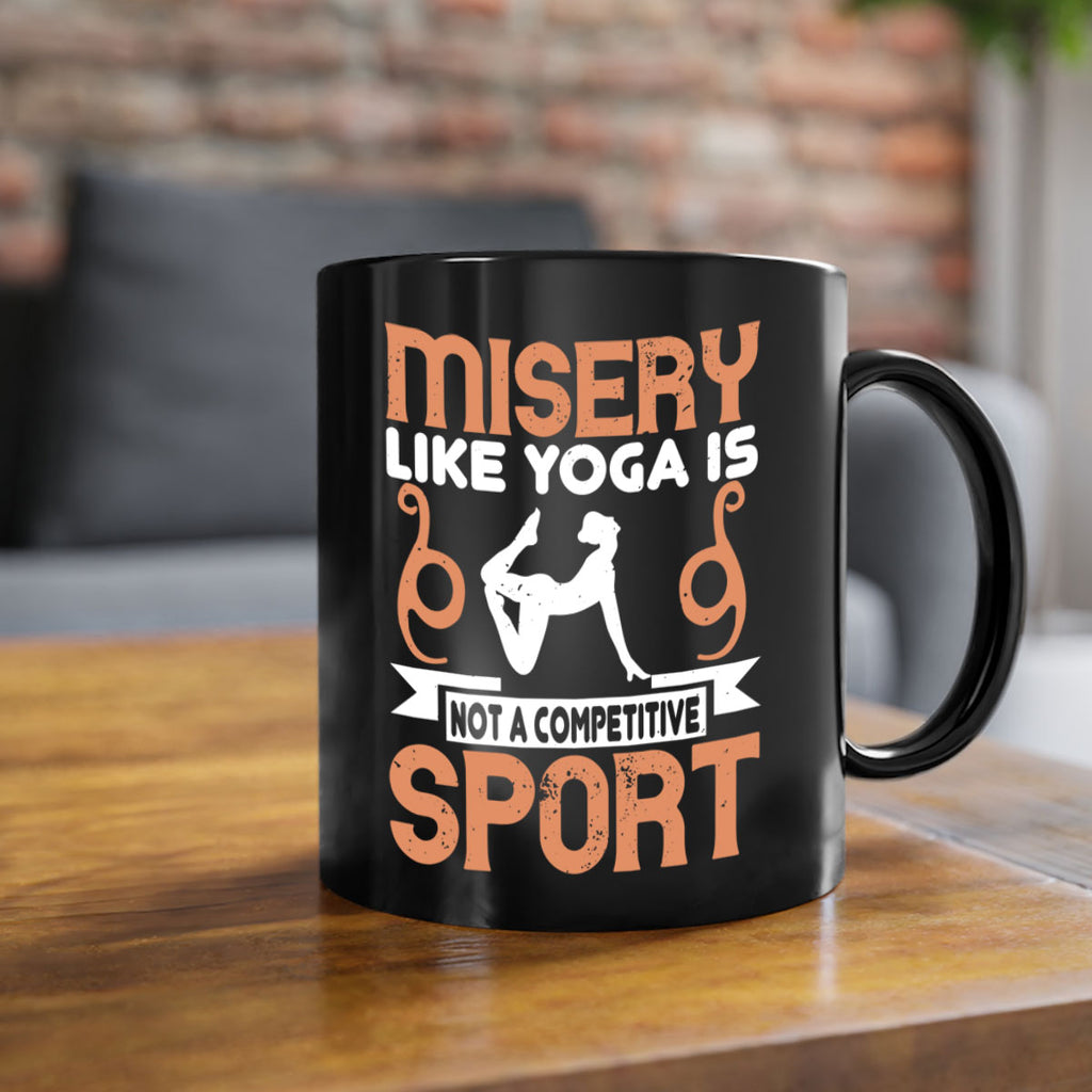 misery like yoga is not a competitive sport 70#- yoga-Mug / Coffee Cup
