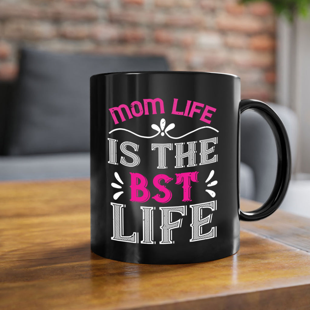 mom life is the best life 124#- mom-Mug / Coffee Cup