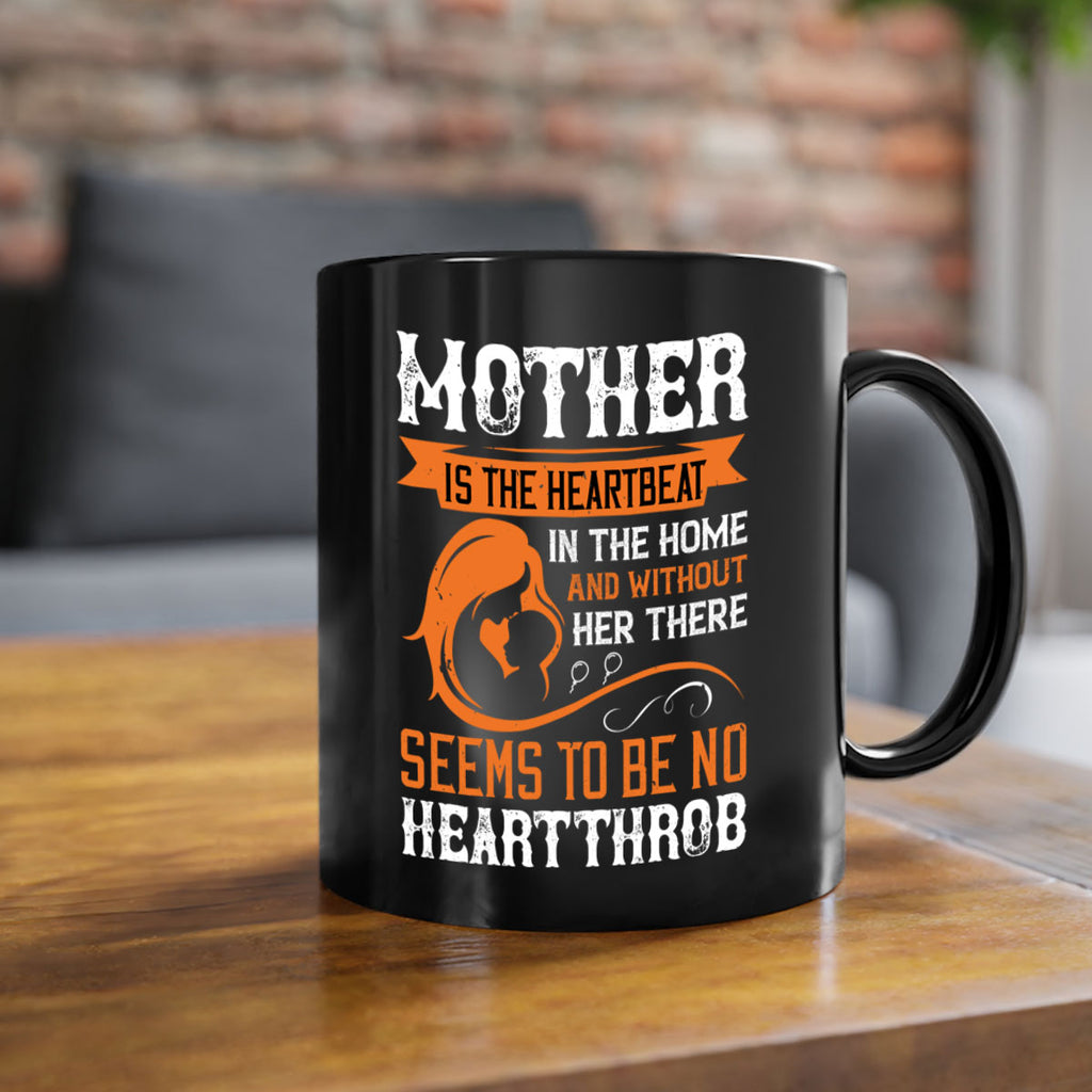 mother is the heartbeat 65#- mothers day-Mug / Coffee Cup