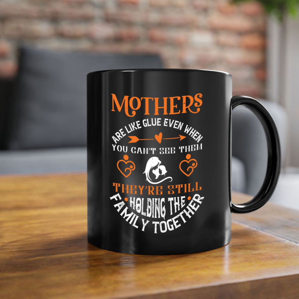 mothers are like glue 51#- mothers day-Mug / Coffee Cup
