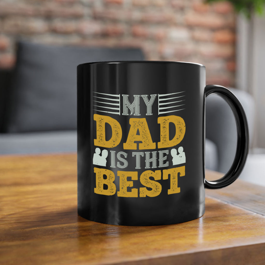 my dad is the best 180#- fathers day-Mug / Coffee Cup