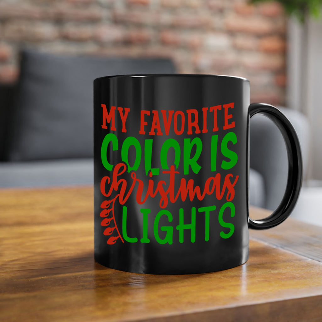 my favorite color is christmas lights 331#- christmas-Mug / Coffee Cup