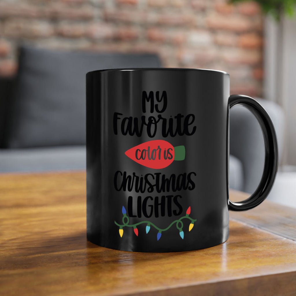 my favorite color is christmas lights 79#- christmas-Mug / Coffee Cup