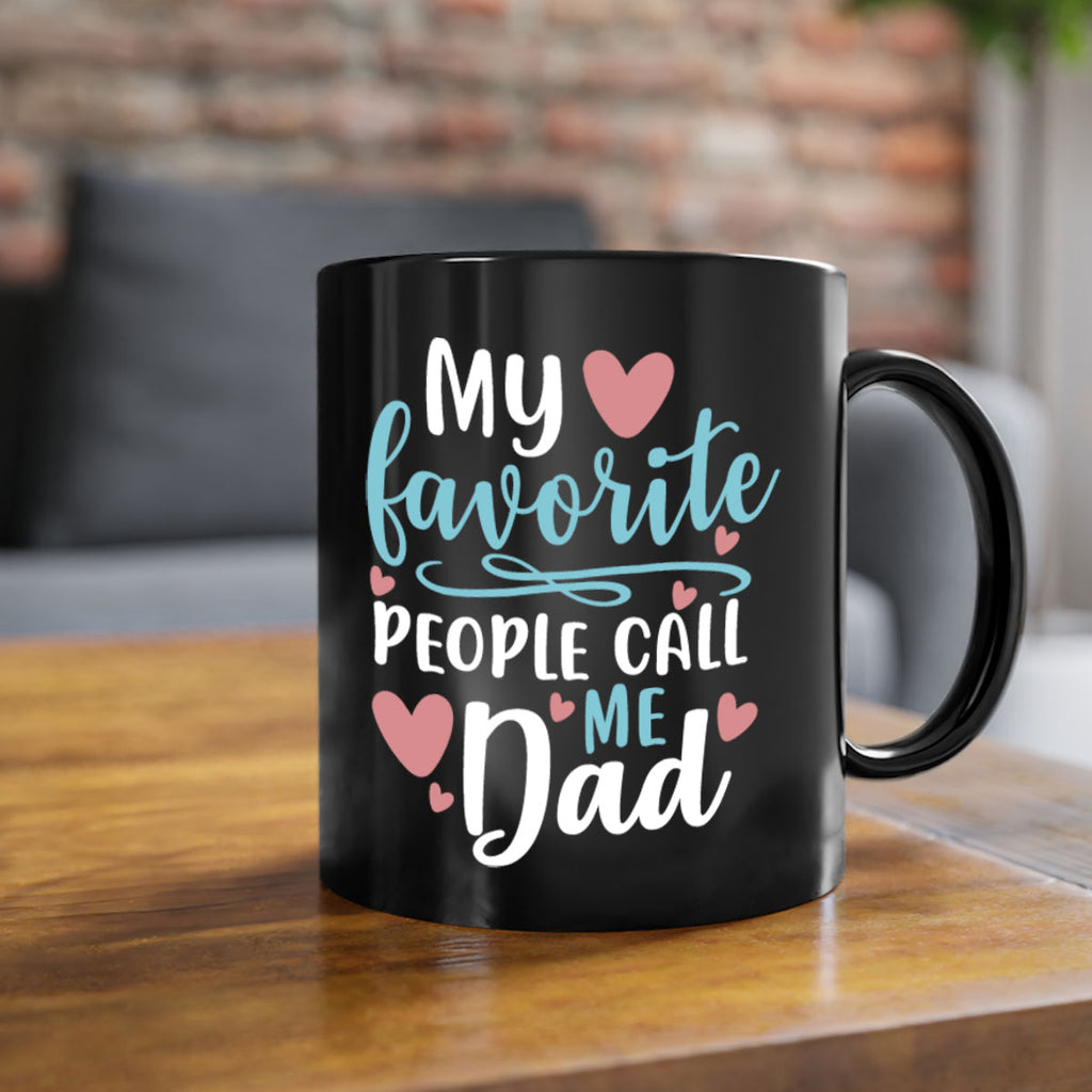 my favorite people call me dad 80#- fathers day-Mug / Coffee Cup