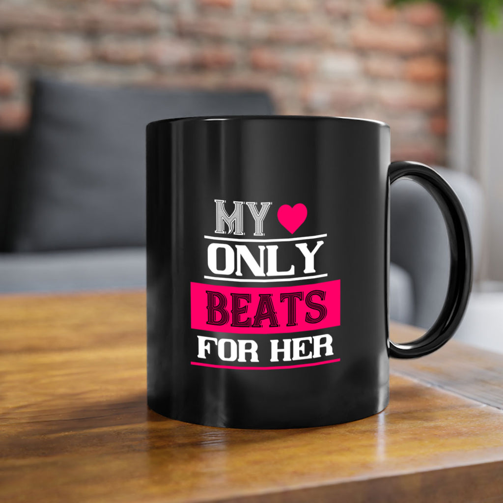 my love only beats for her 36#- valentines day-Mug / Coffee Cup