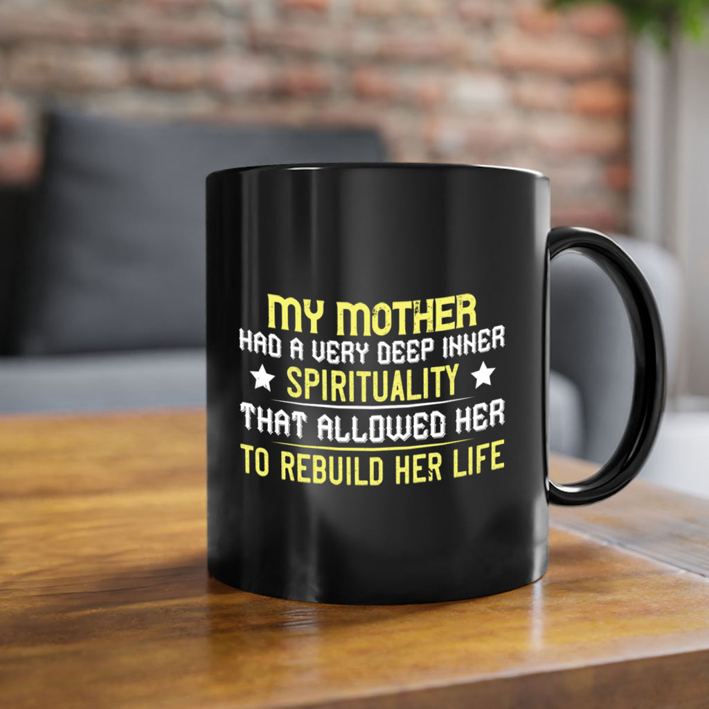 my mother … had a very deep inner 79#- mom-Mug / Coffee Cup