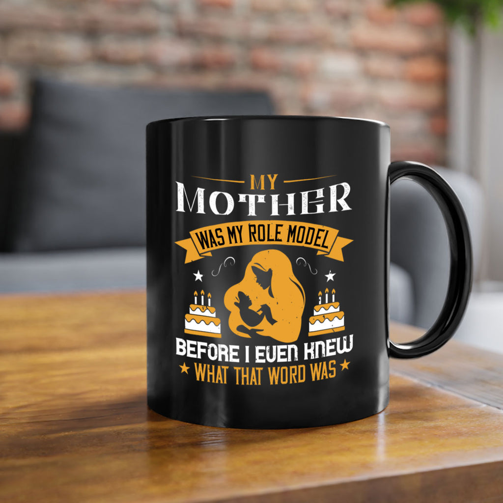 my mother was my role model 41#- mothers day-Mug / Coffee Cup