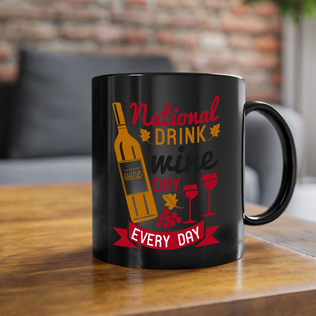 national drink wine day every day 127#- wine-Mug / Coffee Cup