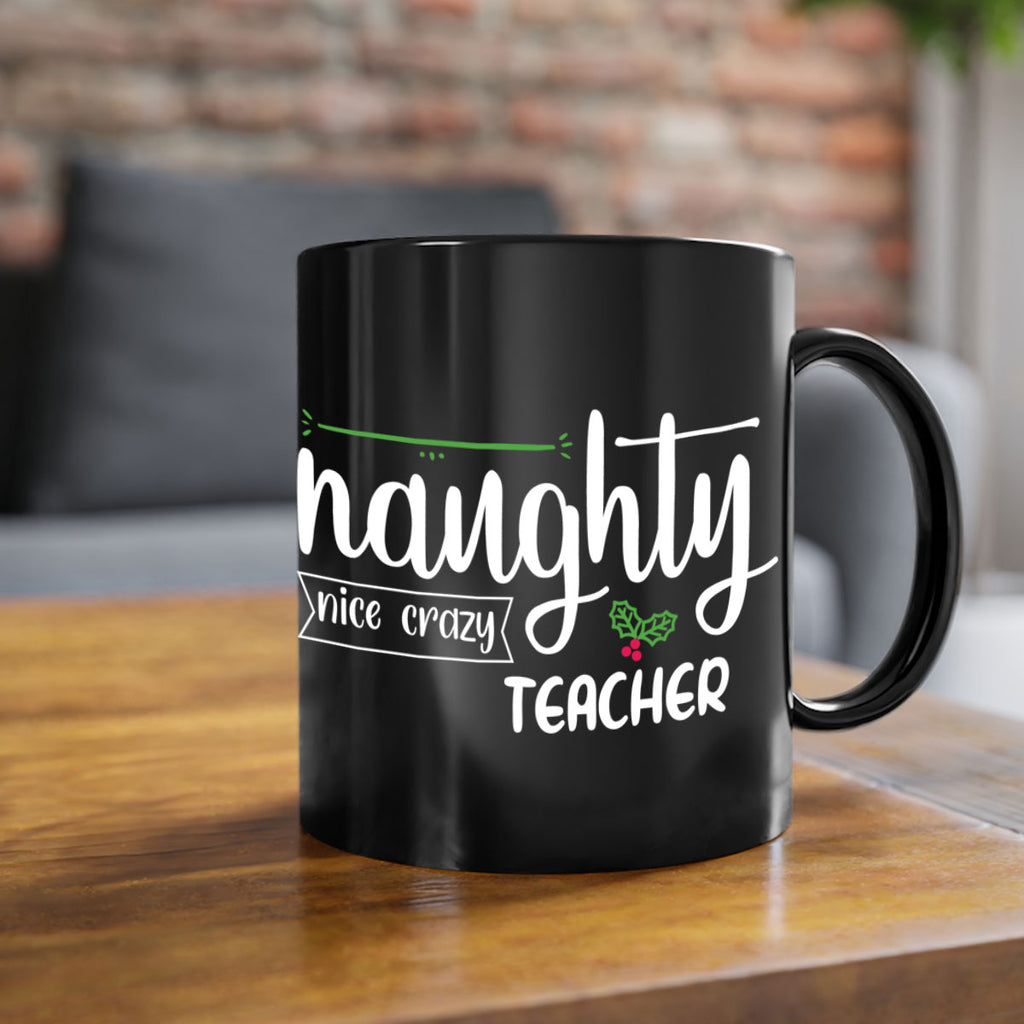 naughty nice crazy teacher style 533#- christmas-Mug / Coffee Cup