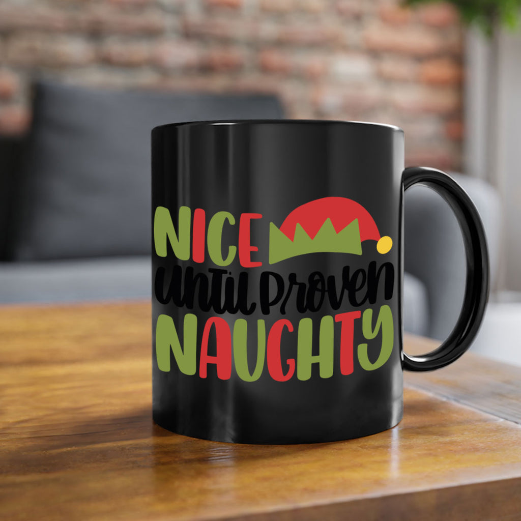 nice until proven naughty 76#- christmas-Mug / Coffee Cup