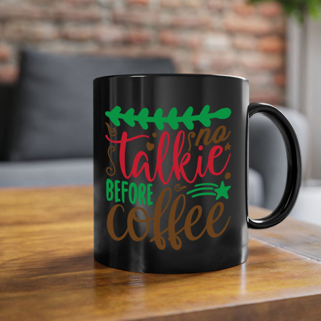 no talkie before coffee 219#- christmas-Mug / Coffee Cup