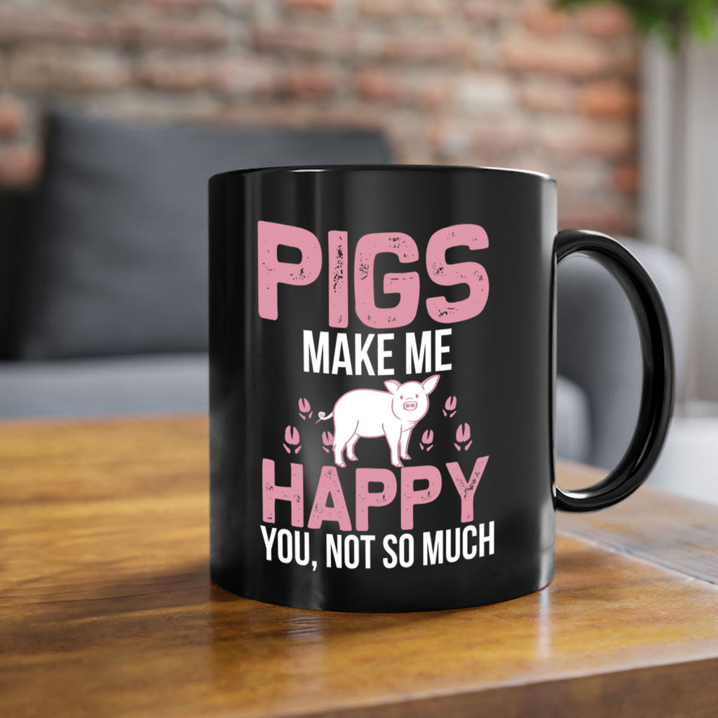 pigs make me happy Style 35#- pig-Mug / Coffee Cup