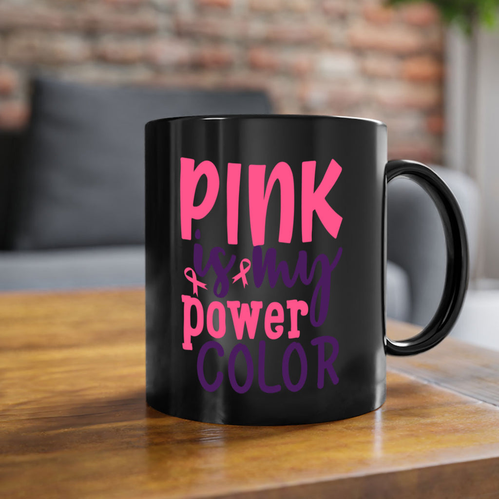 pink is my power color Style 5#- breast cancer-Mug / Coffee Cup