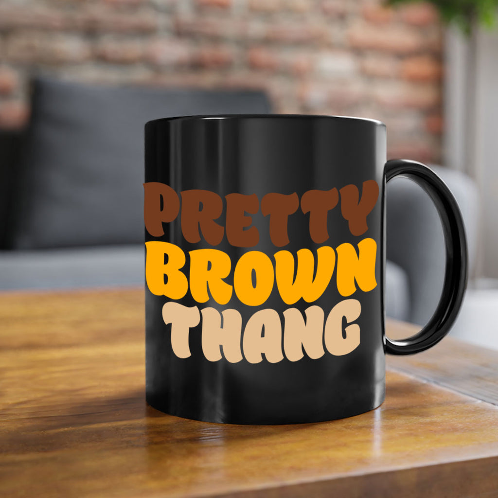 pretty  brown thang 52#- black words - phrases-Mug / Coffee Cup