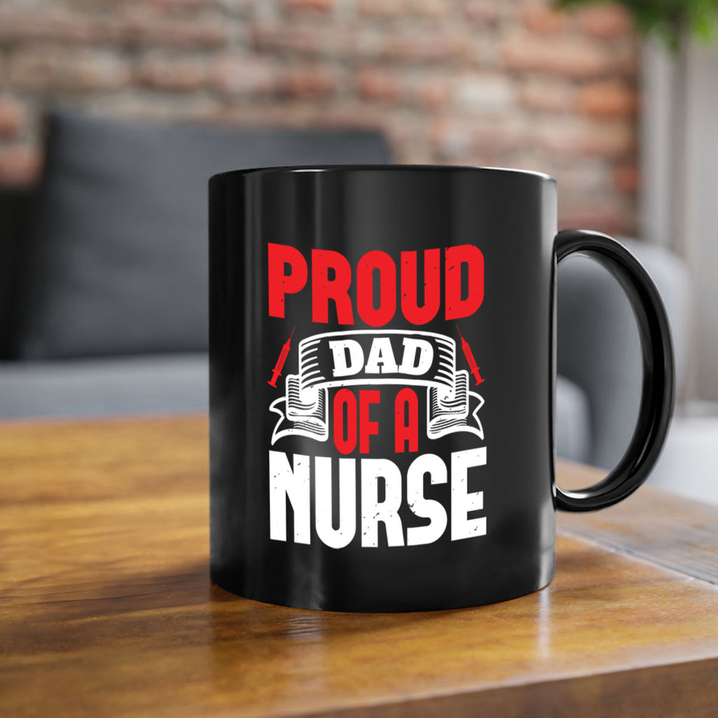 proud dad of a nurse Style 257#- nurse-Mug / Coffee Cup