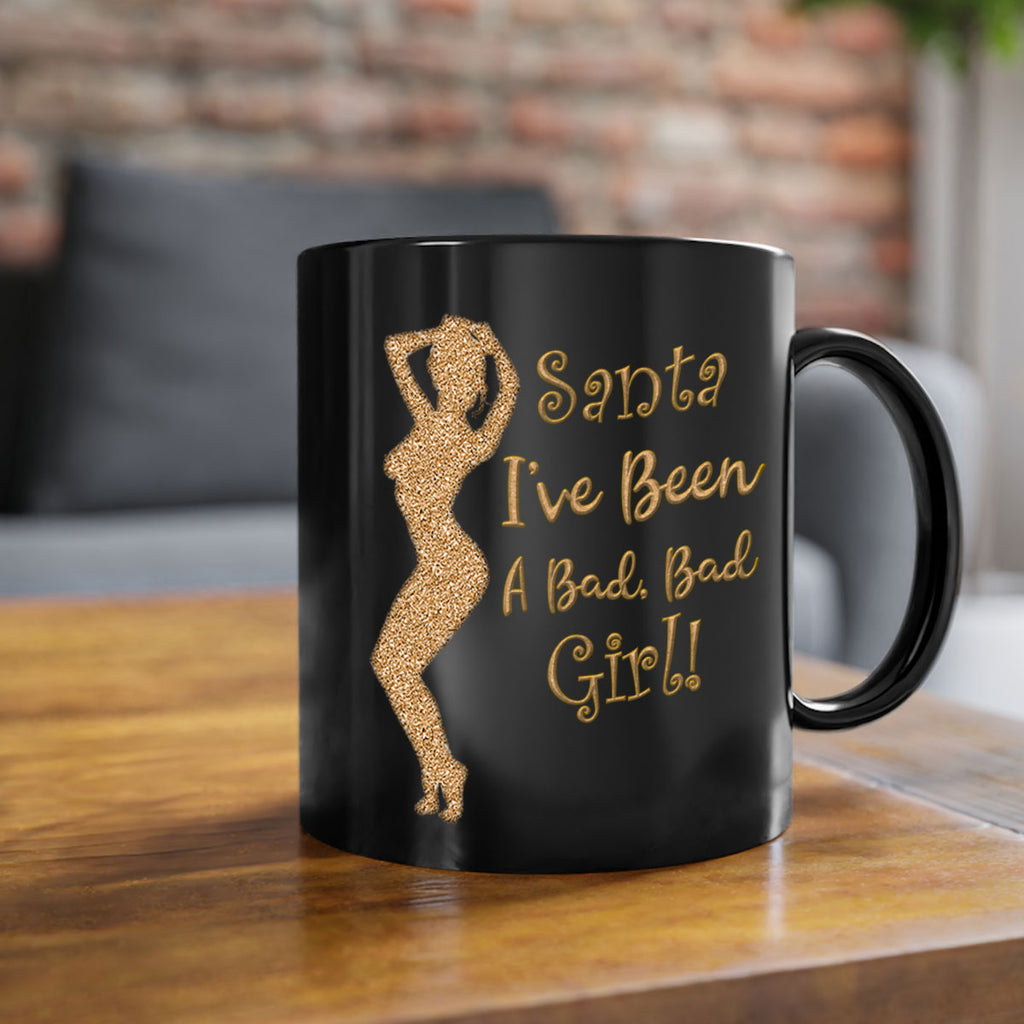 santa ive been a bad girl gold 448#- christmas-Mug / Coffee Cup