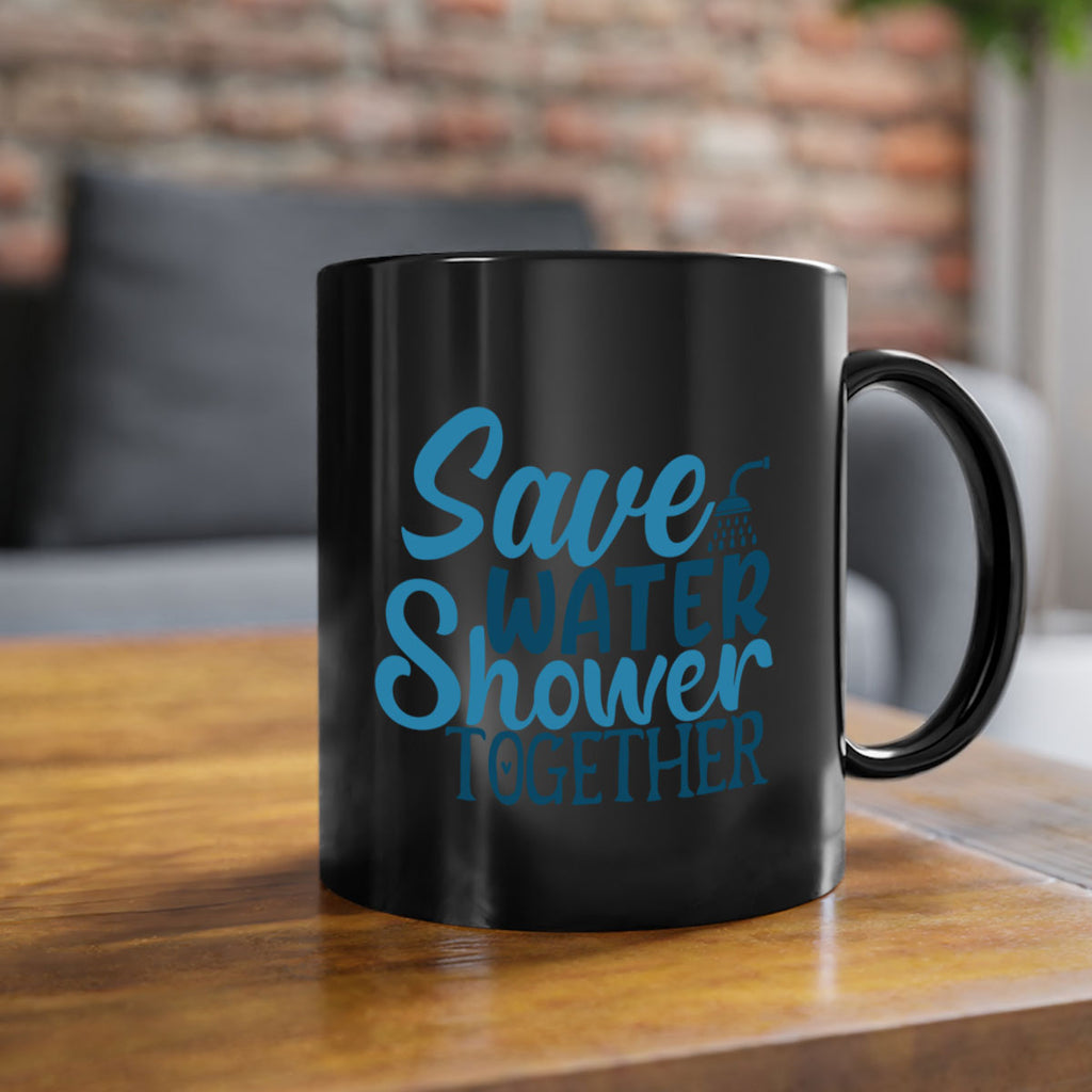 save water shower together 60#- bathroom-Mug / Coffee Cup