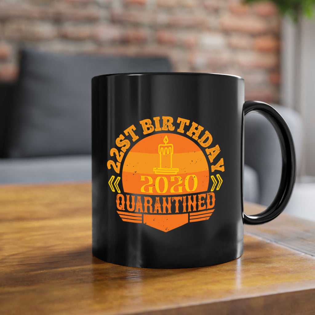 st birthday quarantined 274#- fathers day-Mug / Coffee Cup
