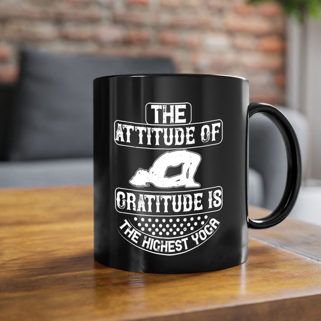 the attitude of gratitude is the highest yoga 64#- yoga-Mug / Coffee Cup