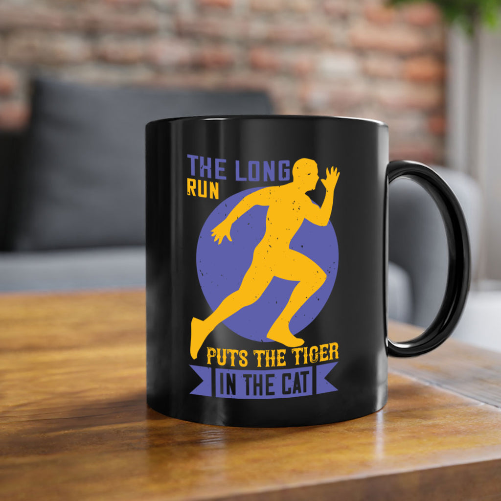 the long run puts the tiger in the cat 15#- running-Mug / Coffee Cup