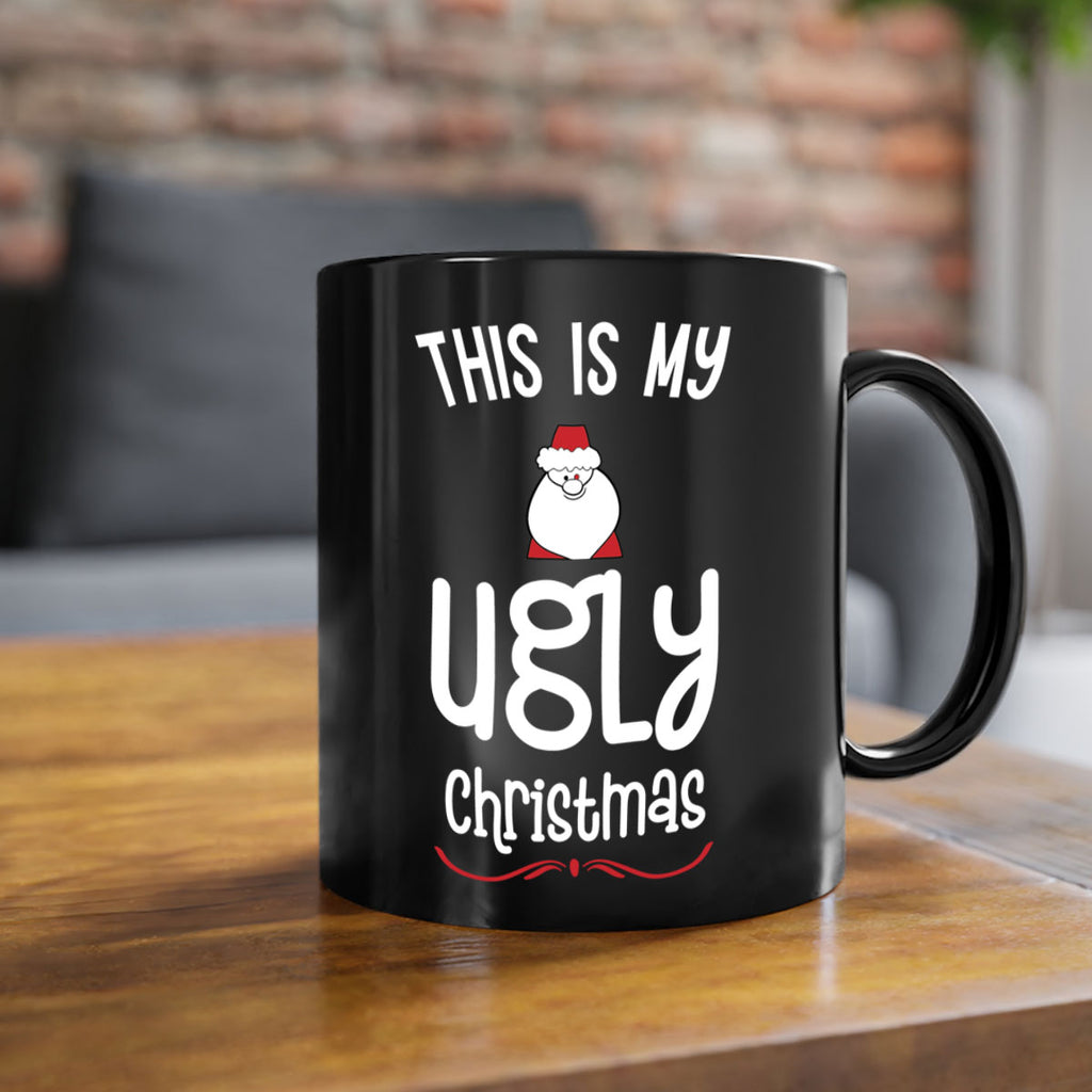 this is my ugly christmas style 1212#- christmas-Mug / Coffee Cup