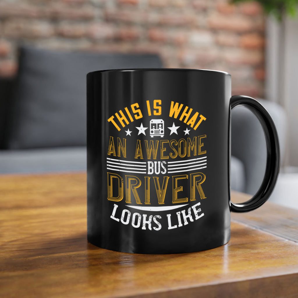 this is what an awesome bus driver looks like Style 10#- bus driver-Mug / Coffee Cup